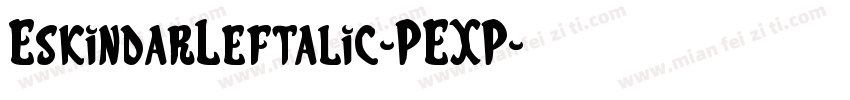 EskindarLeftalic-PEXP字体转换