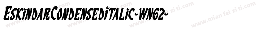 EskindarCondensedItalic-wng2字体转换