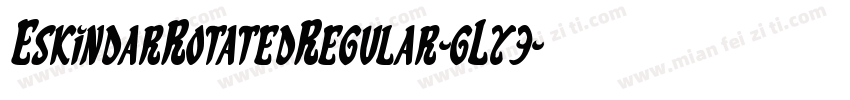 EskindarRotatedRegular-gLy3字体转换