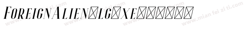 ForeignAlien-lg9xe字体转换