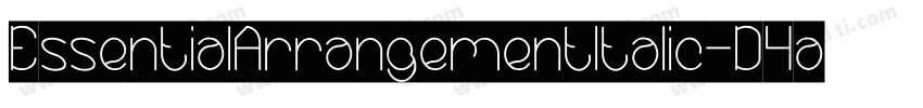 EssentialArrangementItalic-D4aD字体转换