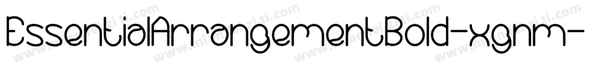 EssentialArrangementBold-xgnm字体转换