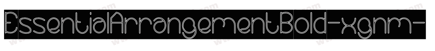 EssentialArrangementBold-xgnm字体转换