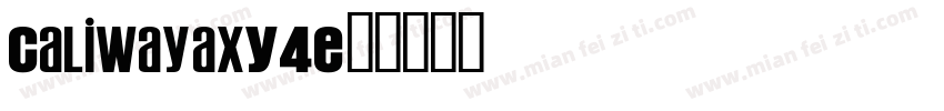 Caliway-axY4E字体转换