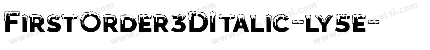 FirstOrder3DItalic-ly5e字体转换