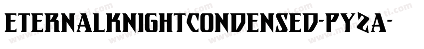 EternalKnightCondensed-pYZa字体转换