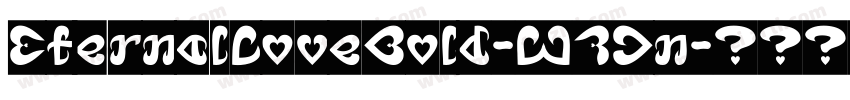 EternalLoveBold-W7Jn字体转换