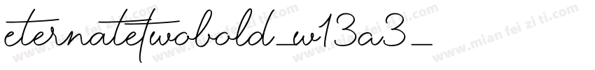 EternateTwobold-w13A3字体转换