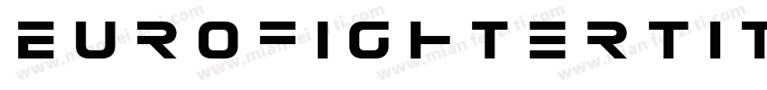 EurofighterTitle-1WA0字体转换