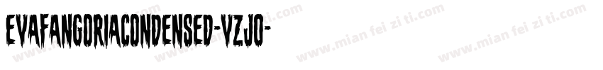 EvaFangoriaCondensed-VZj0字体转换