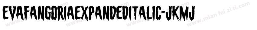 EvaFangoriaExpandedItalic-jKMj字体转换