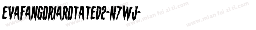 EvaFangoriaRotated2-n7wJ字体转换