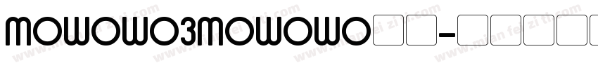 MoWoWo3MoWoWo样品字体转换 MoWoWo3MoWoWo样品字体转换