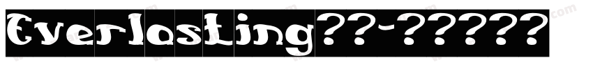 Everlasting字体字体转换