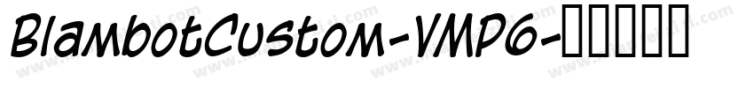 BlambotCustom-VMP6字体转换