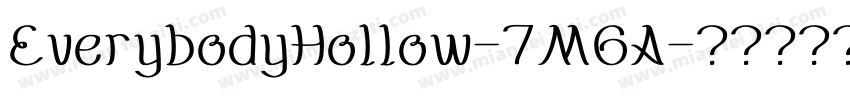 EverybodyHollow-7M6A字体转换