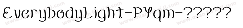 EverybodyLight-PYqm字体转换
