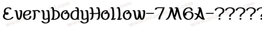 EverybodyHollow-7M6A字体转换