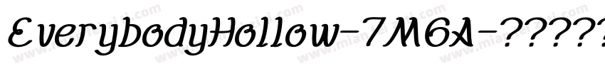 EverybodyHollow-7M6A字体转换