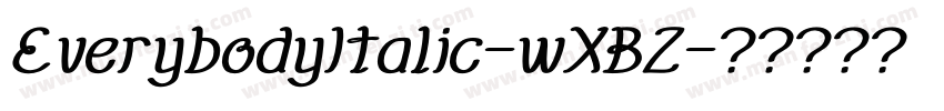 EverybodyItalic-wXBZ字体转换