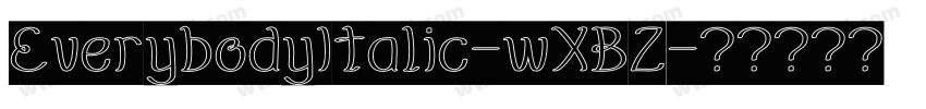 EverybodyItalic-wXBZ字体转换