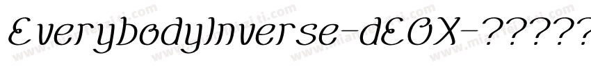 EverybodyInverse-dEOX字体转换