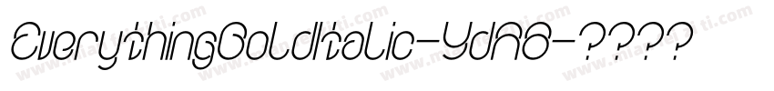 EverythingBoldItalic-YdA8字体转换