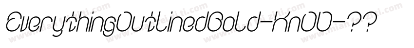 EverythingOutlinedBold-KnOD字体转换