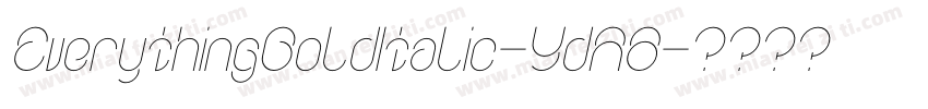 EverythingBoldItalic-YdA8字体转换