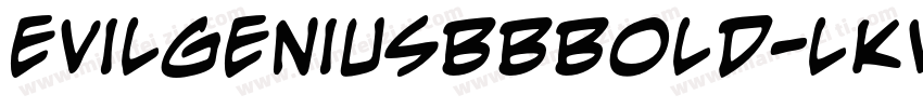 EvilgeniusbbBold-lKV5字体转换