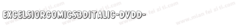 ExcelsiorComics3DItalic-DvDD字体转换