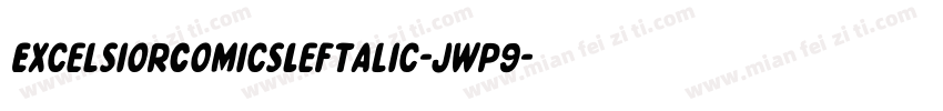 ExcelsiorComicsLeftalic-jwp9字体转换