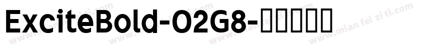 ExciteBold-O2G8字体转换
