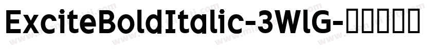 ExciteBoldItalic-3WlG字体转换