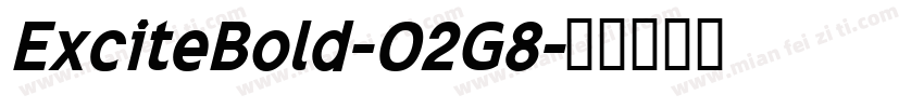 ExciteBold-O2G8字体转换