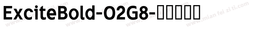 ExciteBold-O2G8字体转换
