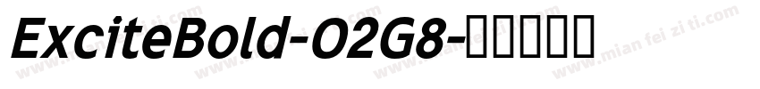 ExciteBold-O2G8字体转换