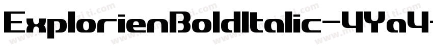 ExplorienBoldItalic-4Ya4字体转换