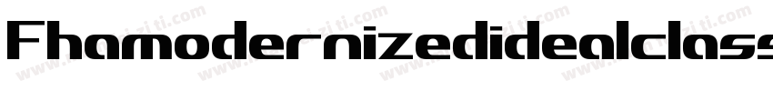 Fhamodernizedidealclassicnc-x9E5字体转换