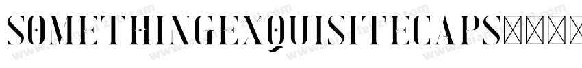 SomethingExquisiteCaps字体转换