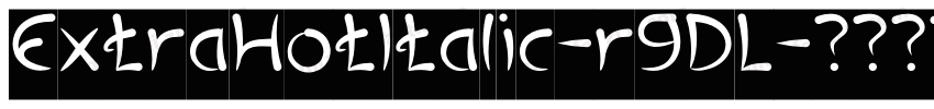 ExtraHotItalic-r9DL字体转换