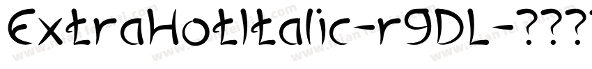 ExtraHotItalic-r9DL字体转换