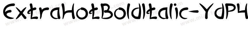 ExtraHotBoldItalic-YdP4字体转换