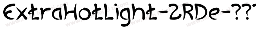ExtraHotLight-2RDe字体转换