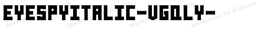EyeSpyItalic-VGqly字体转换