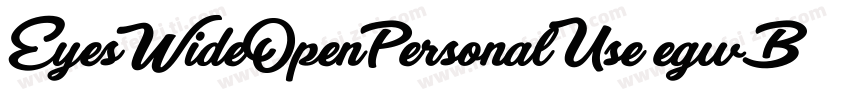 EyesWideOpenPersonalUse-egwB字体转换