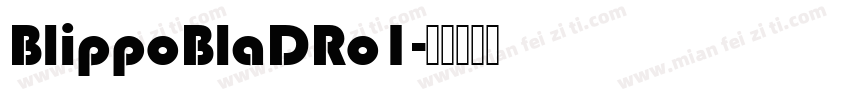BlippoBlaDRo1字体转换
