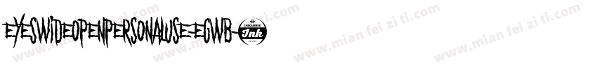 EyesWideOpenPersonalUse-egwB字体转换