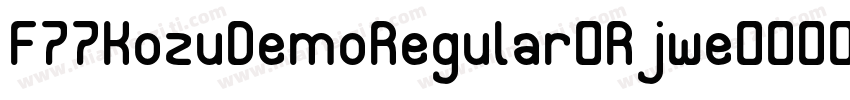 F77KozuDemoRegular-Rjwe字体转换