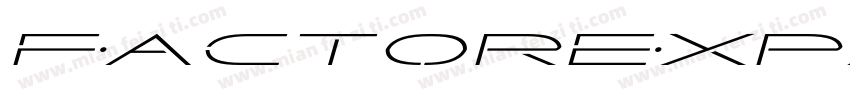 FactorExpandedItalic-D9vd字体转换
